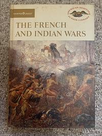 French and Indian Wars by Francis Russell