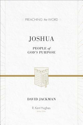 Joshua: People of God's Purpose by David Jackman