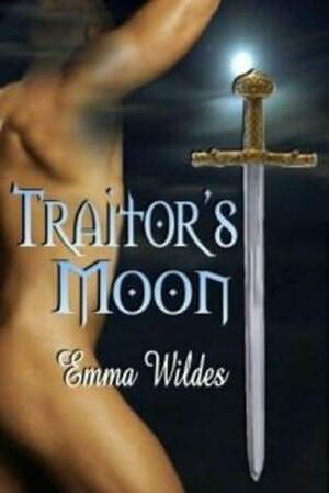 Traitor's Moon by Emma Wildes