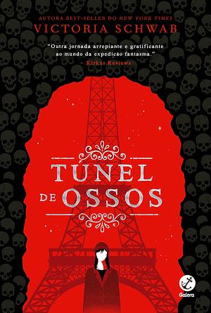 Túnel de Ossos by V.E. Schwab