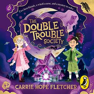 The Double Trouble Society by Carrie Hope Fletcher