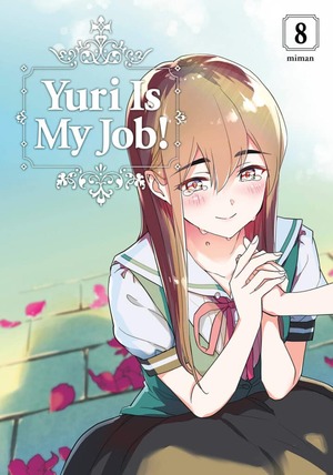 Yuri is My Job!, Volume 8 by Miman