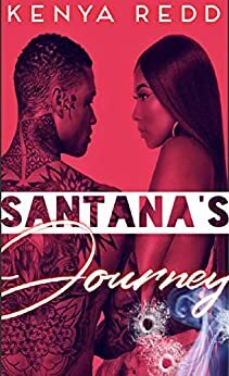 Santana's Journey : Lovin' A Houston Hitta by Kenya Redd
