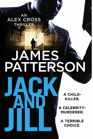 Jack & Jill by James Patterson