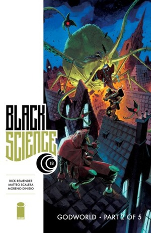 Black Science #18 by Matteo Scalera, Rick Remender, Moreno Dinisio