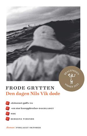 Den dagen Nils Vik døde by Frode Grytten