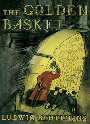 The Golden Basket by Ludwig Bemelmans