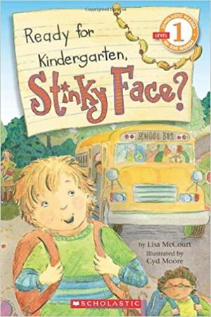 Ready For Kindergarten, Stinky Face? by Lisa McCourt
