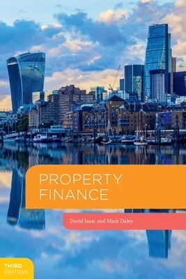 Property Finance by David Isaac, Mark Daley