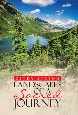 Landscapes of a Sacred Journey by William Jones