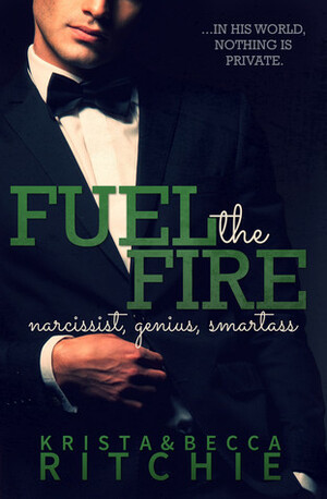 Fuel the Fire by Krista Ritchie, Becca Ritchie