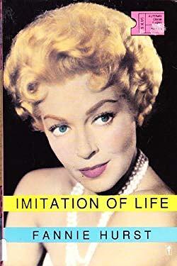 Imitation of Life by Fannie Hurst, Daniel Itzkovitz, Fannie Hunt