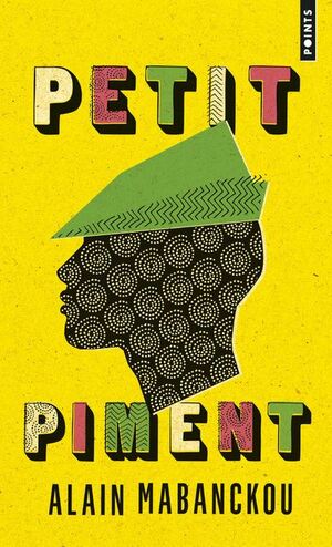Petit Piment by Alain Mabanckou