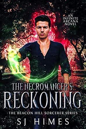 The Necromancer's Reckoning by Sheena Jolie, SJ Himes