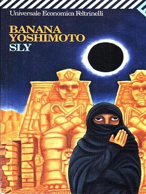 Sly by Banana Yoshimoto