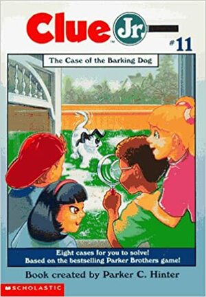 The Case of the Barking Dog by Parker C. Hinter, Della Rowland