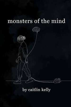 monsters of the mind by Caitlin Kelly
