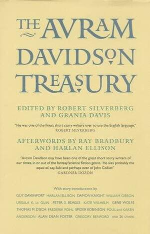 The Avram Davidson Treasury: A Tribute Collection by Grania Davis, Robert Silverberg, Avram Davidson