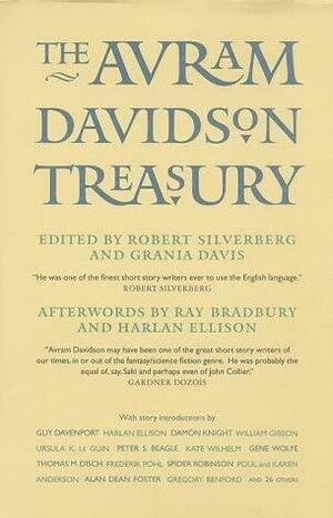 The Avram Davidson Treasury: A Tribute Collection by Robert Silverberg, Grania Davis, Avram Davidson