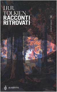 Racconti ritrovati by J.R.R. Tolkien