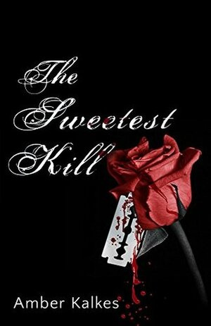 The Sweetest Kill by Amber Lee