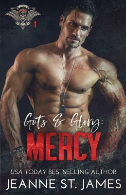 Guts & Glory: Mercy by Jeanne St. James