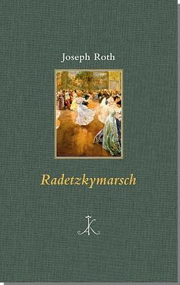 Radetzkymarsch by Joseph Roth