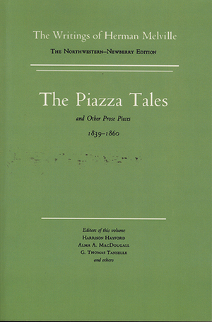 Piazza Tales and Other Prose Pieces, 1839-1860 (The Writings of Herman Melville, Volume Nine, Scholarly Edition) by Herman Melville, Harrison Hayford, G. Thomas Tanselle, Hershel Parker