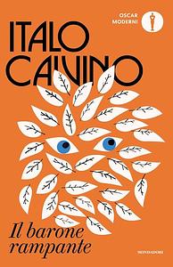 Il Barone Rampante (Oscar Opere Di Italo Calvino) by Calvino, Italo (1990) Mass Market Paperback by Italo Calvino, Italo Calvino