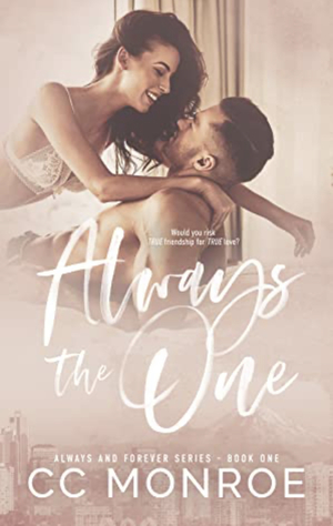 Always the One by CC Monroe