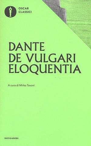 De vulgari eloquentia by Dante Alighieri