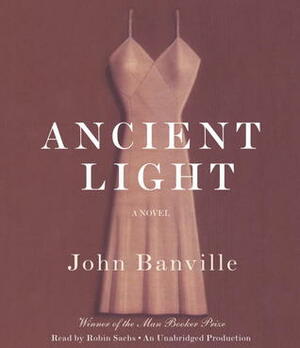 Ancient Light by John Banville