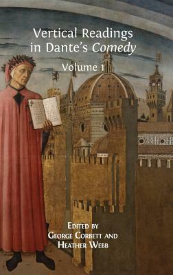 Vertical Readings in Dante's Comedy: Volume 1 by 