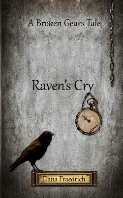 Raven's Cry by Dana Fraedrich