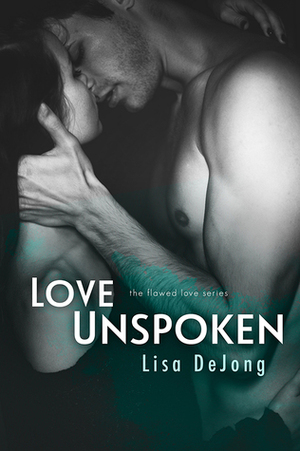 Love Unspoken by Lisa De Jong