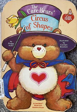 The Care Bears' Circus of Shapes by Peggy Kahn
