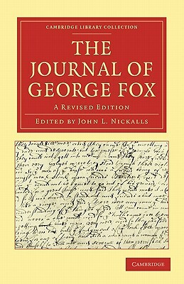 The Journal of George Fox 2 Part Set: A Revised Edition by Fox George, George Fox