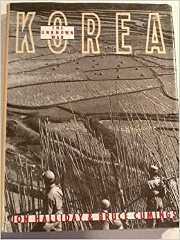 Korea: The Unknown War by Jon Halliday, Bruce Cumings