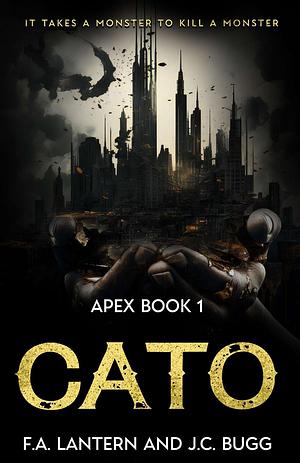 Cato by J.C. Bugg, F.A. Lantern