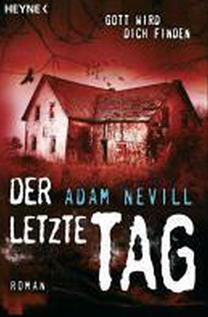 Der letzte Tag by Adam L.G. Nevill