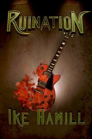 Ruination by Ike Hamill