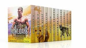 Happy Howlidays (Shifters in Love Collection, #15) by V. Vaughn, Scarlett Grove, J.K. Harper, Isadora Montrose, Jacqueline Sweet, Becca Fanning, Liv Brywood, Julia Mills, Elsa Jade, Olivia Arran