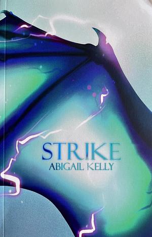 Strike by Abigail Kelly