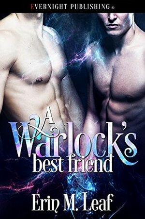 A Warlock's Best Friend by Erin M. Leaf