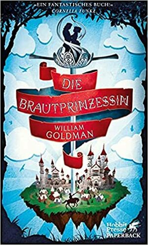 Die Brautprinzessin by William Goldman