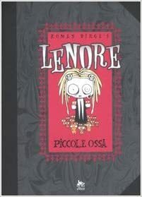 Lenore. Piccole ossa by Roman Dirge