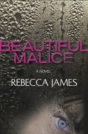 Beautiful Malice by Rebecca James