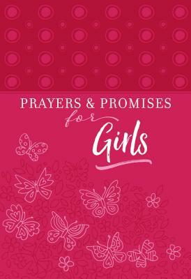 Prayers & Promises for Girls by Broadstreet Publishing Group LLC