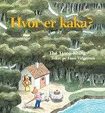 Hvor er kaka? by Thé Tjong-Khing