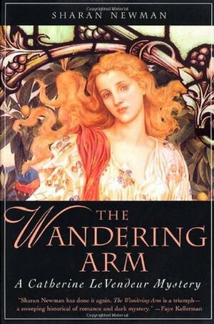 The Wandering Arm by Sharan Newman